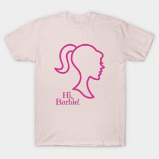 Hi, Barbie! T-Shirt